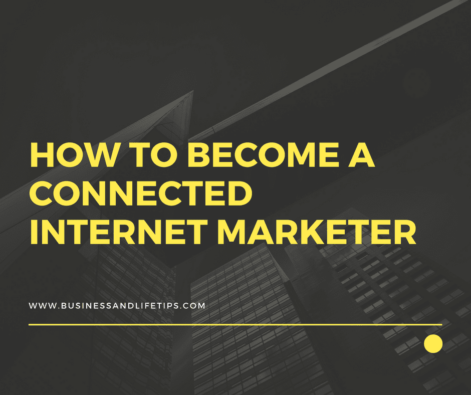 Connected Internet Marketer