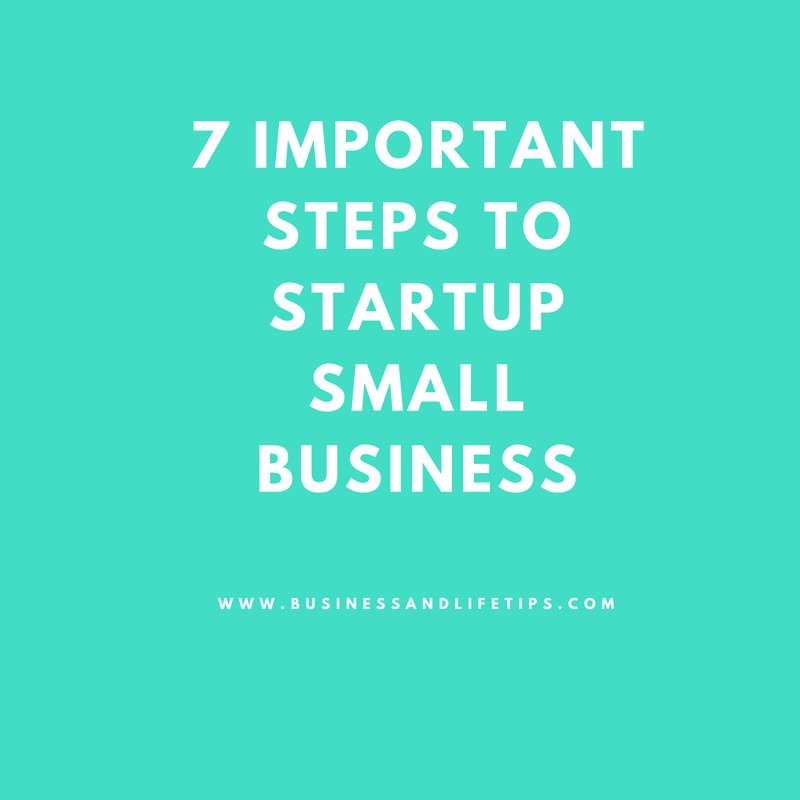 Important steps to consider when starting a small business