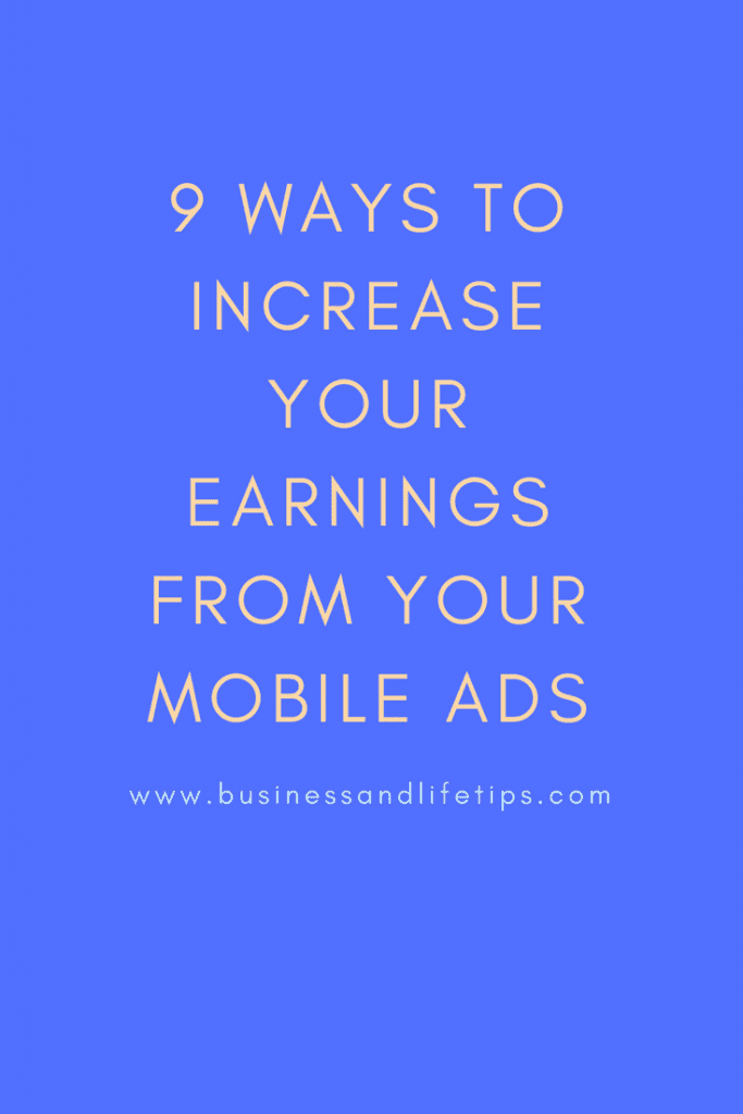 9 Ways to increase your earnings from your mobile ads