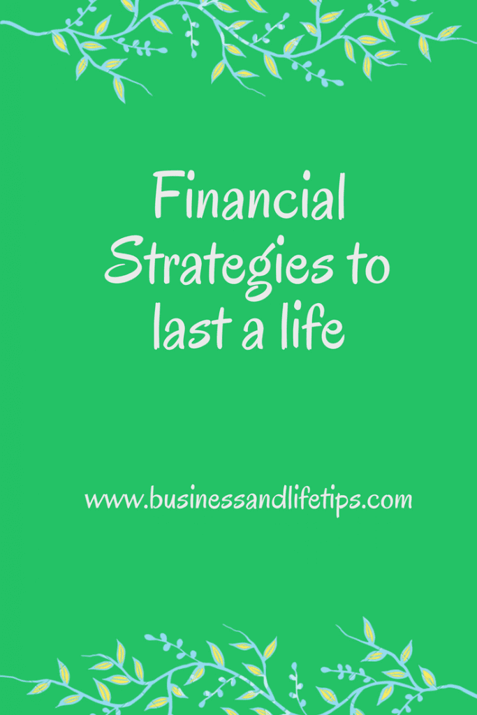 Personal Financial Strategies to Last a Life
