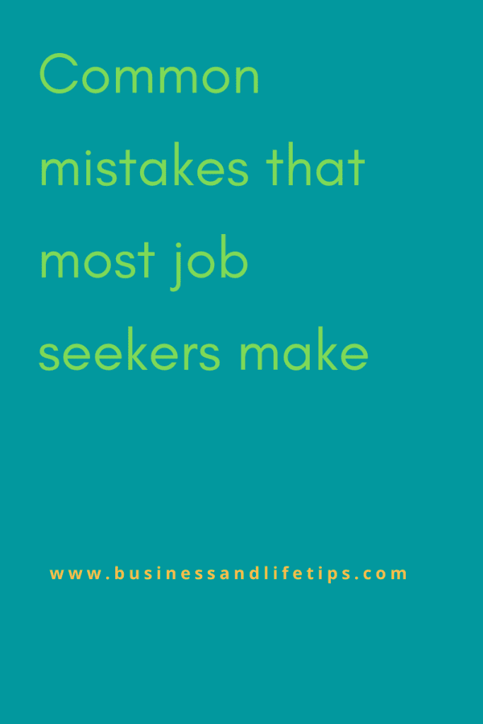 common mistakes job seekers make