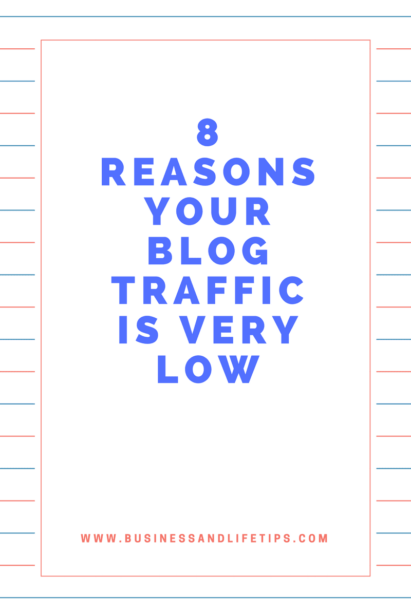 Reasons your blog traffic is very low and how to fix it