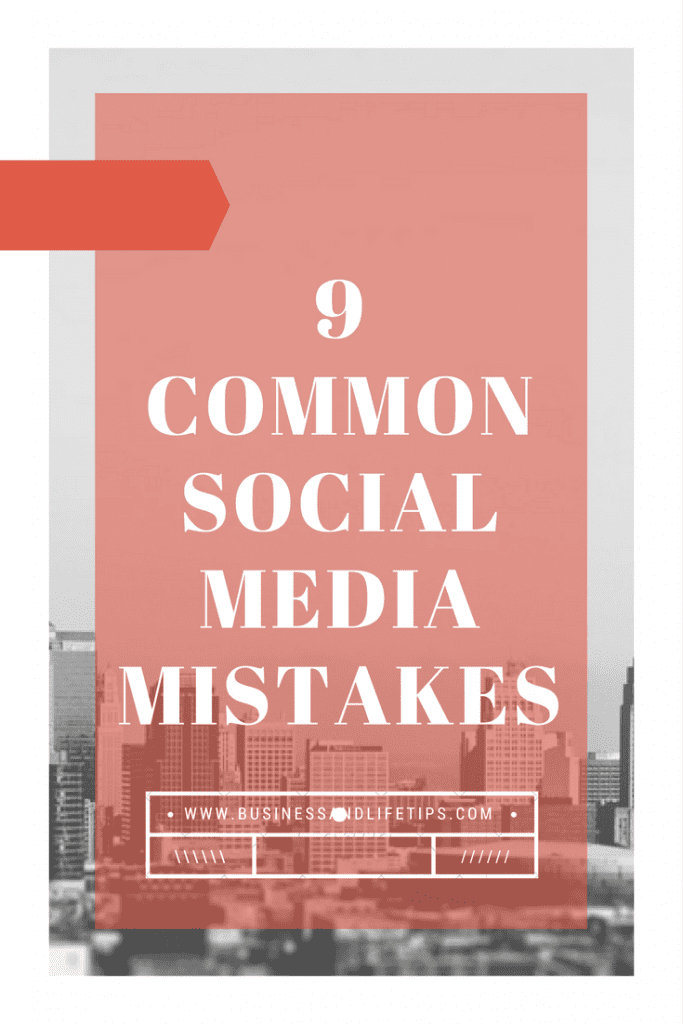 9 common social media mistakes