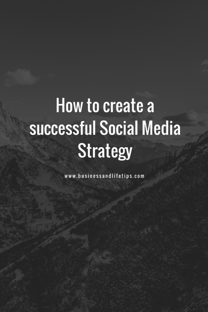 How to create a successful social media strategy