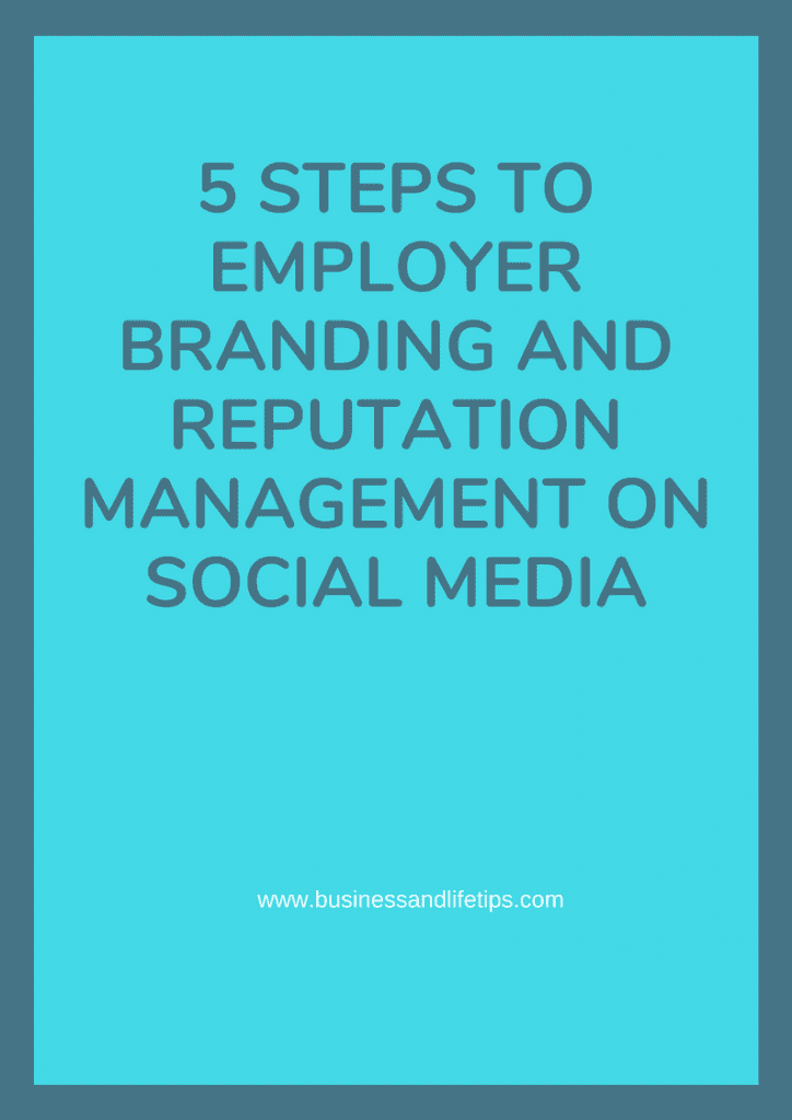 Steps to Employer Branding and Reputation Management on Social Media