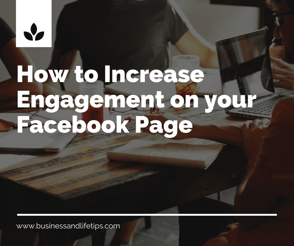 How to increase Engagement on your Facebook Page