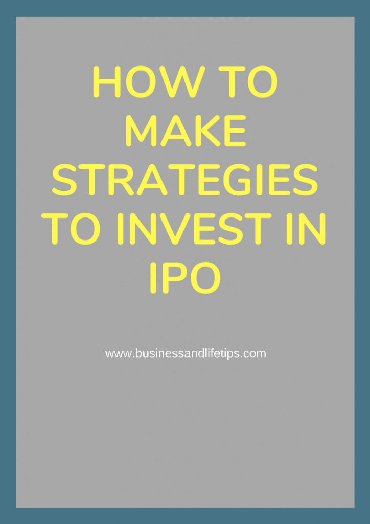 Strategies to invest in IPO