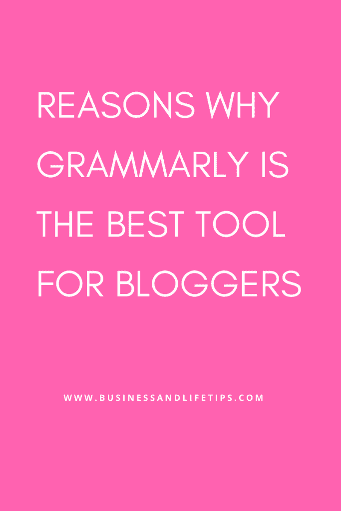 Reasons why Grammarly is the best tool for bloggers