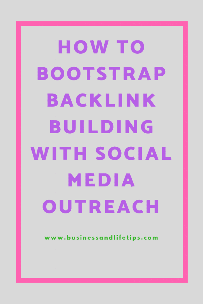 How to Bootstrap backlink building with social media outreach