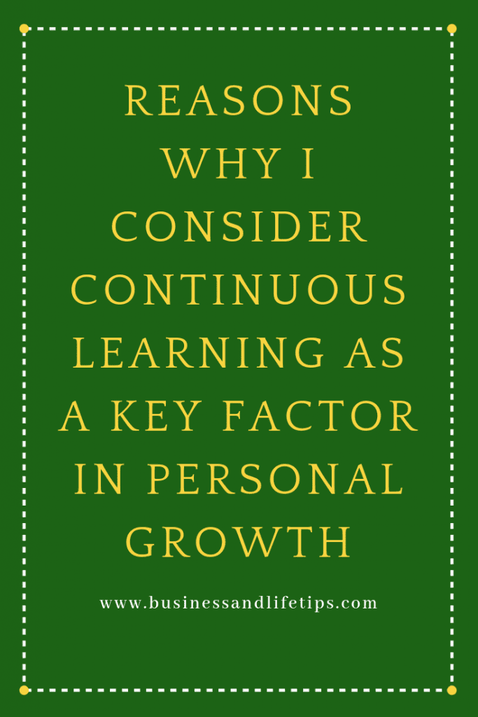 Why I consider Continuous learning as a Key Factor in Personal Growth
