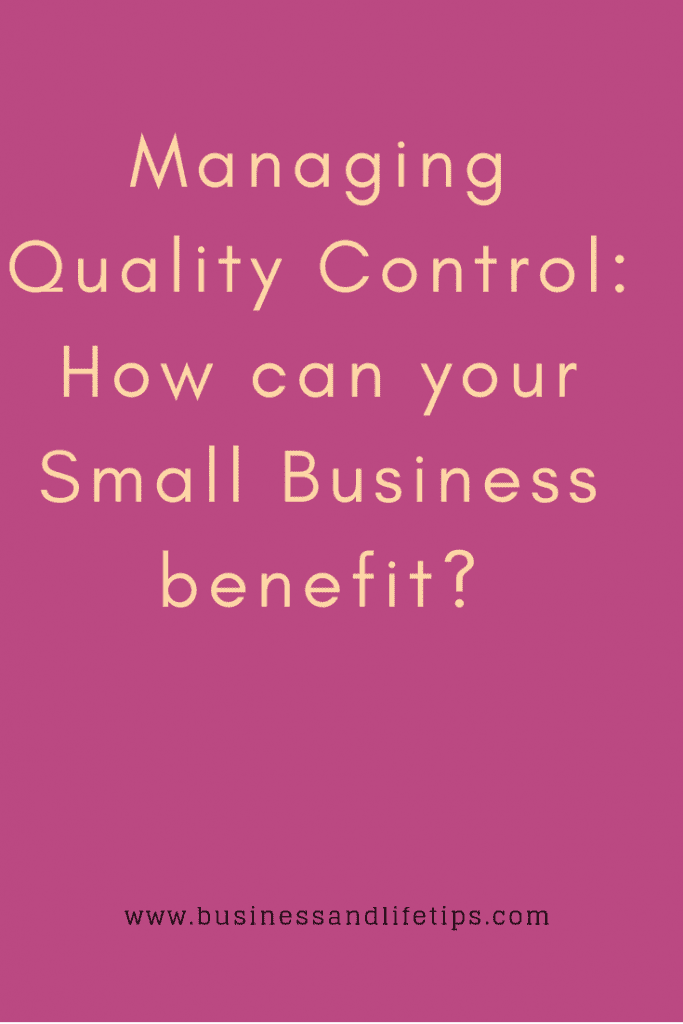 Managing quality control in small businesses
