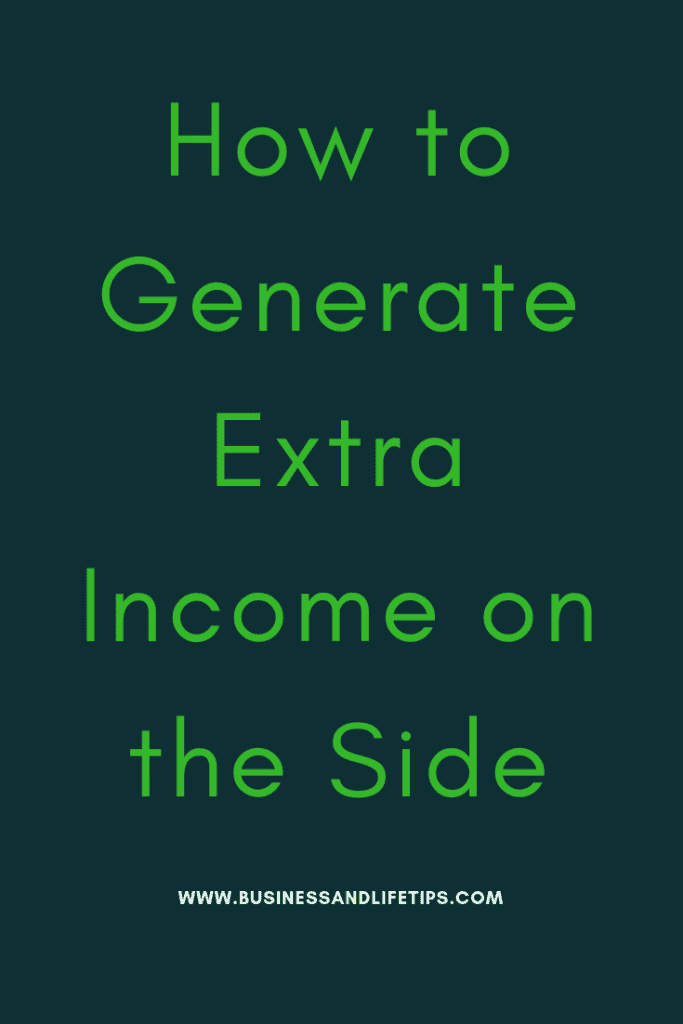 How to generate Extra income on the side