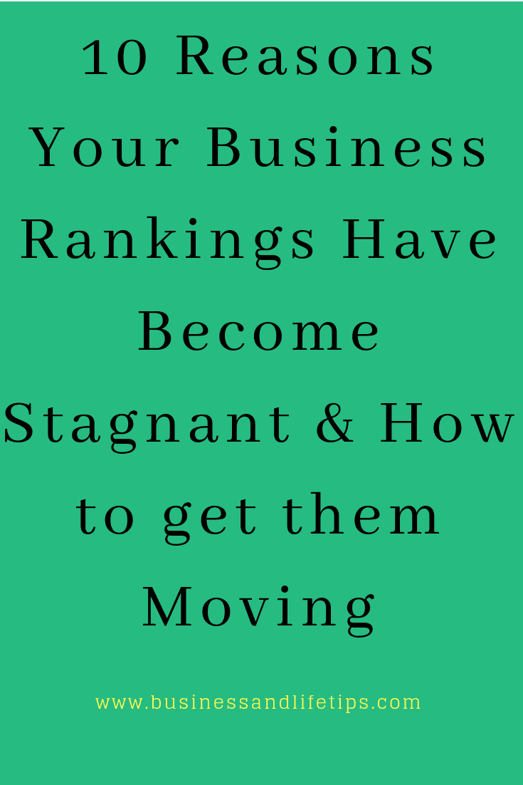 Reasons your Business Rankings are stagnant and how to get them moving
