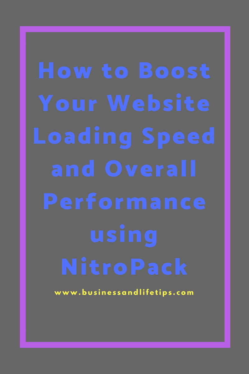 How to Boost your website loading speed and overall performance using NitroPack