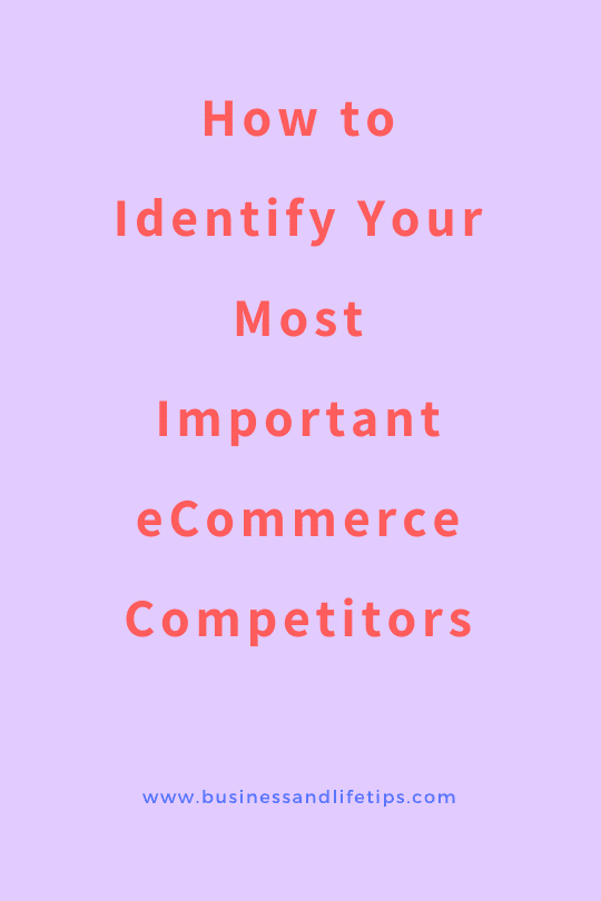How to Identify your Ecommerce Competitors