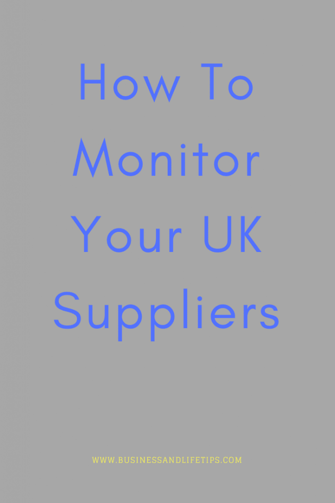 How to monitor your UK suppliers 