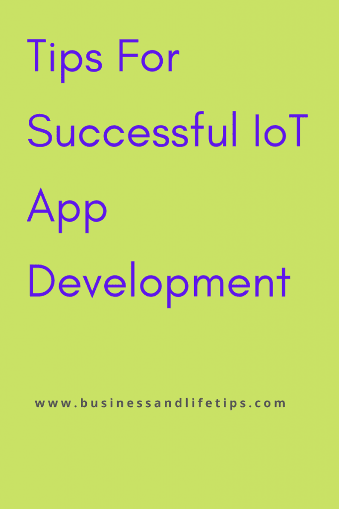 Tips for Successful IoT App Development