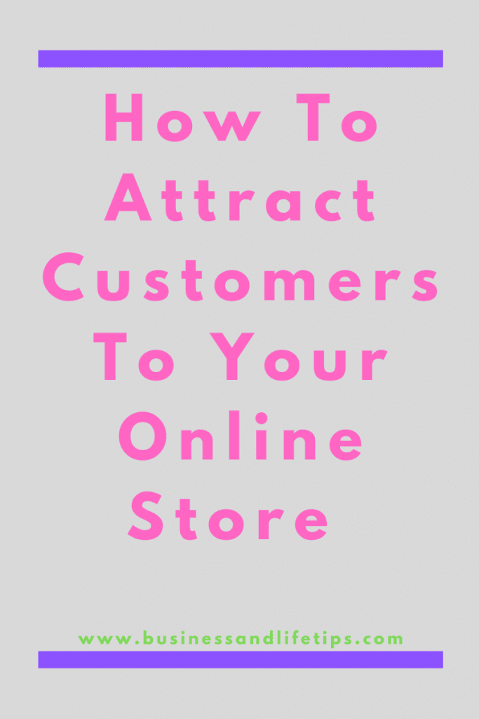How to attract customers to your online store