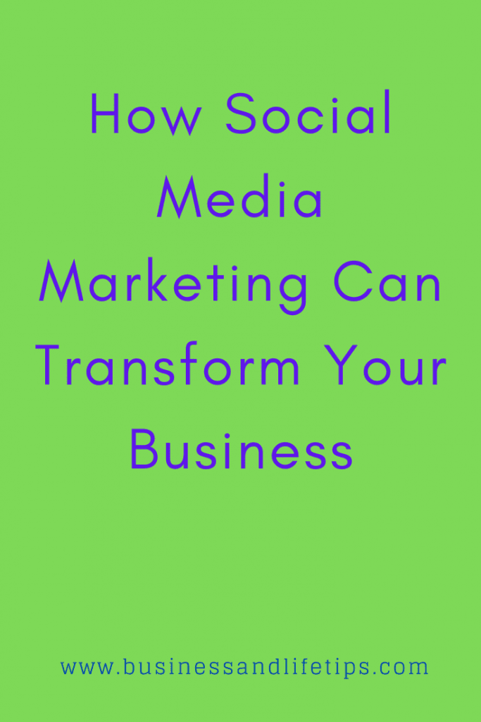 How Social Media Marketing Can Transform Your Business