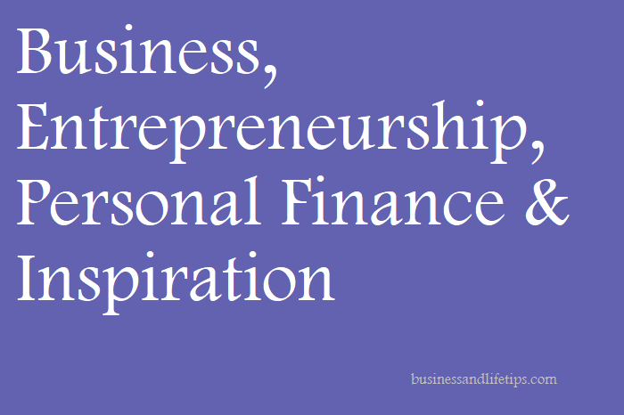 Business, Entrepreneurship, Personal Finance & Inspiration